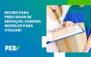 Recibo Para Prestador De Serviços Peq Contábil - Escritório de Contabilidade no Rio de Janeiro - RJ | PEQ Contábil