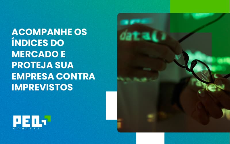 Acompanhe Os Indicativos Marcados E Projetados Peq Contábil - Escritório de Contabilidade no Rio de Janeiro - RJ | PEQ Contábil