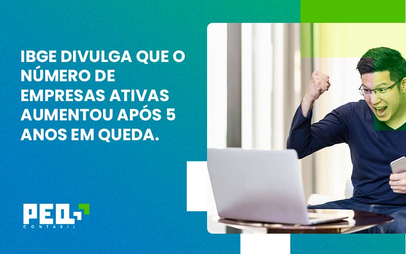 Ibge Divulga Que Numero De Empresa Ativas Aumentou Peq Contábil - Escritório de Contabilidade no Rio de Janeiro - RJ | PEQ Contábil