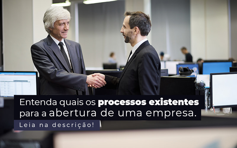 Entenda Quais Os Processos Existentes Para A Abertura De Uma Empresa Post - Escritório de Contabilidade no Rio de Janeiro - RJ | PEQ Contábil