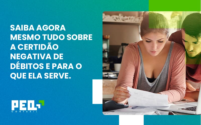 Saiba Agora Mesmo Tudo Sobre A Certidao Negativa E Para O Que Ela Serve Peq Contábil - Escritório de Contabilidade no Rio de Janeiro - RJ | PEQ Contábil